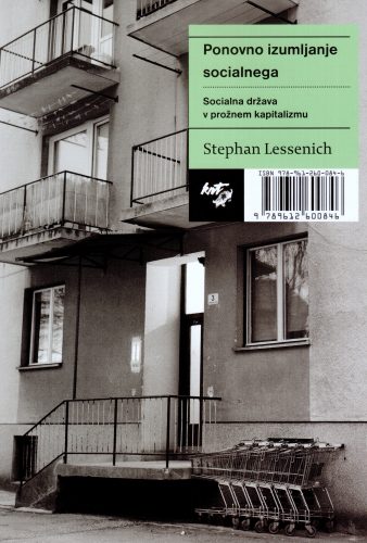 Stephan Lessenich: Ponovno izumljanje socialnega