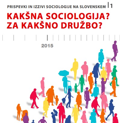 You are currently viewing Prispevki in izzivi sociologije na Slovenskem – kakšna sociologija, za kakšno družbo?