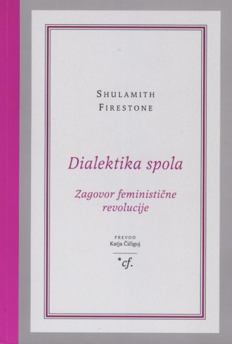 Vabilo na pogovor o knjigi Dialektika spola: zagovor feministične revolucije